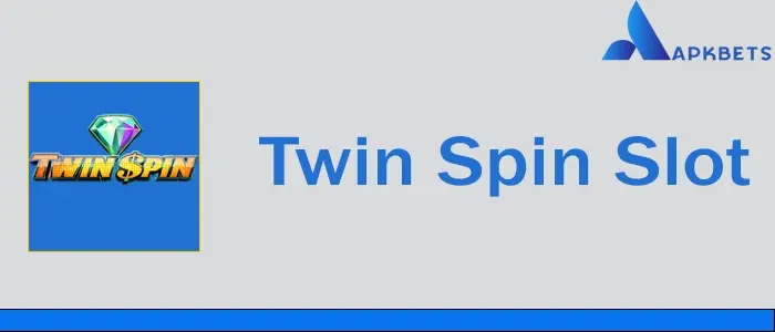 Twin Spin Slot